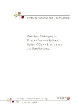 Centre for Reviews and Dissemination Parenteral Oestrogens for Prostate