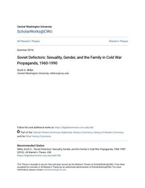 Soviet Defectors: Sexuality, Gender, and the Family in Cold War Propaganda, 1960-1990