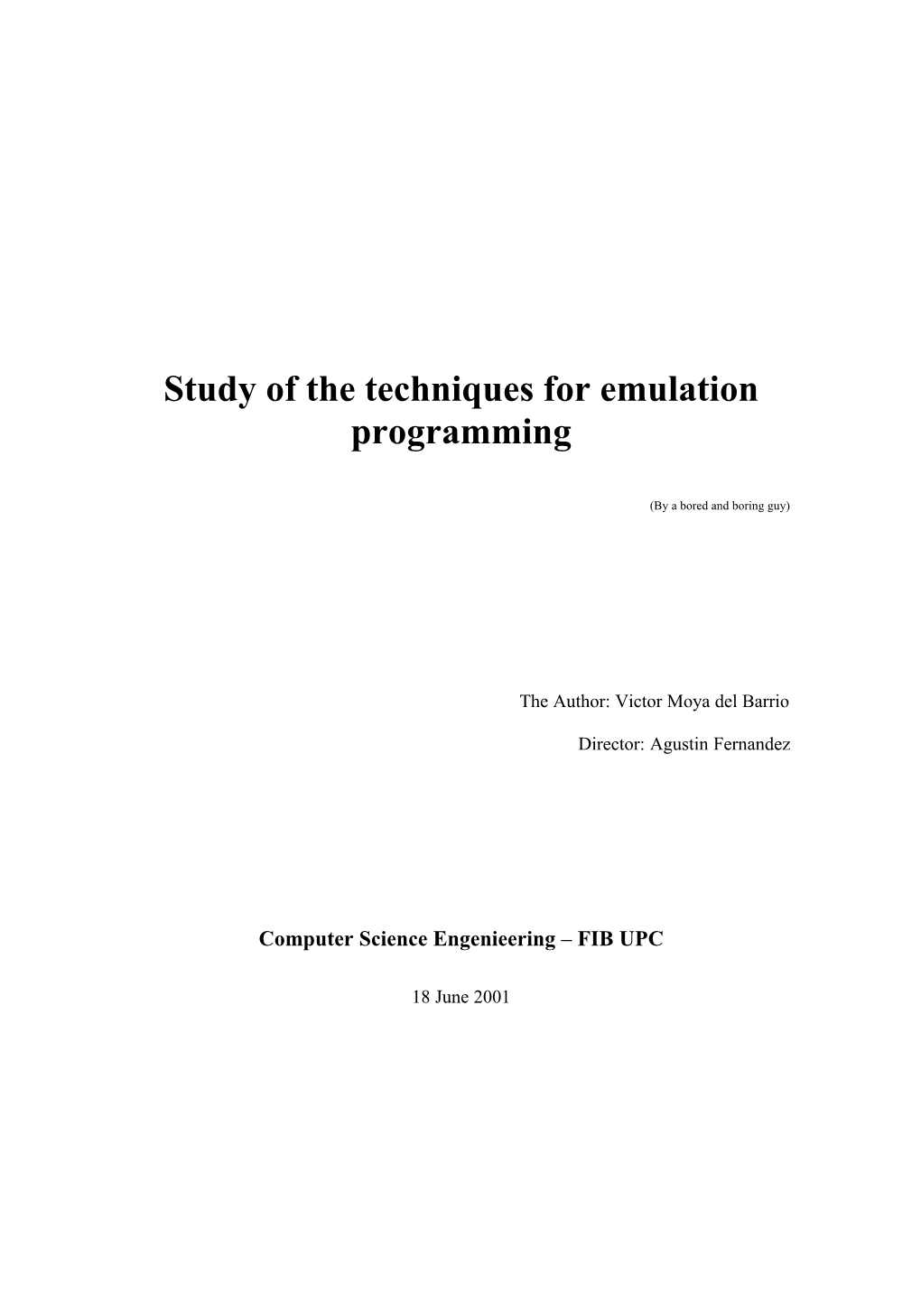 Study of the Techniques for Emulation Programming