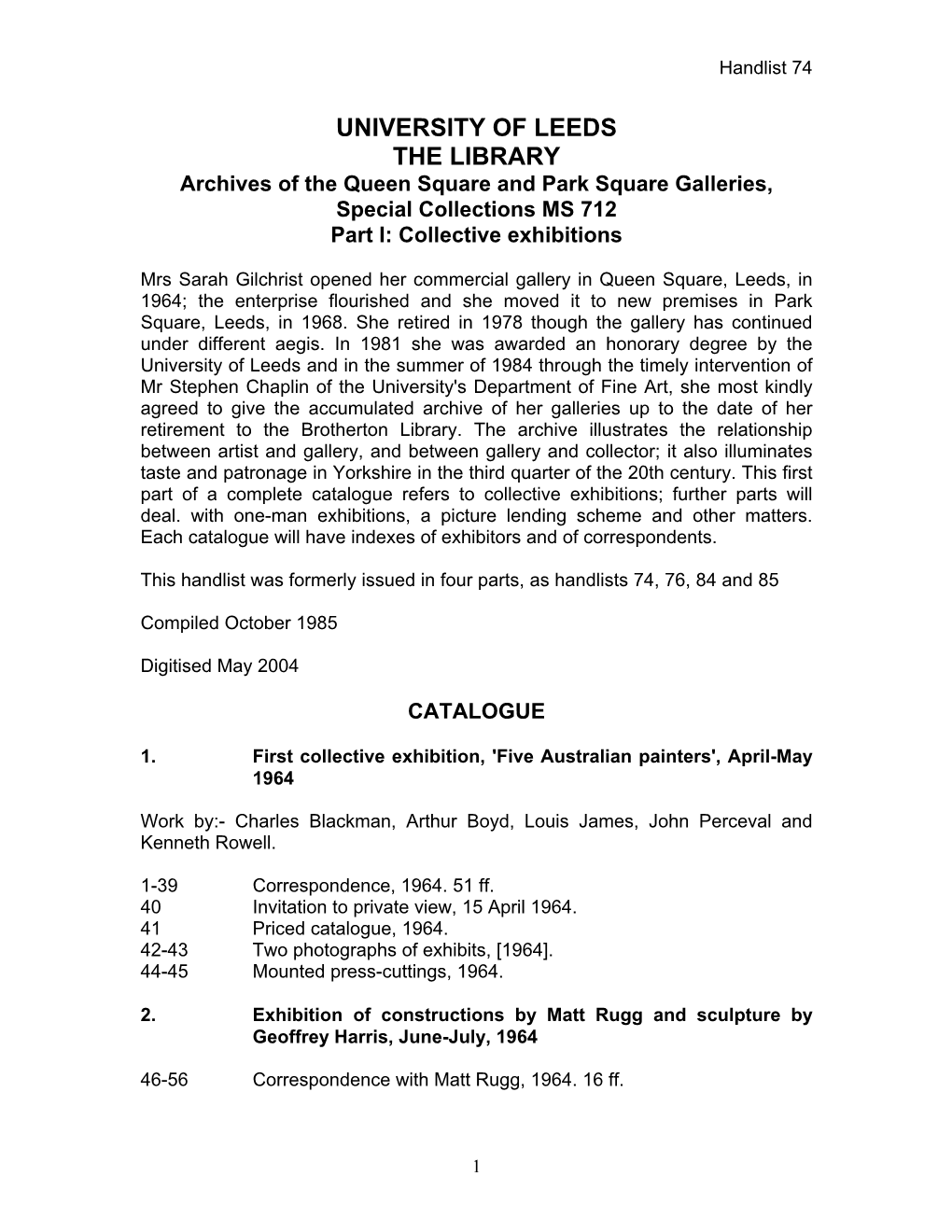UNIVERSITY of LEEDS the LIBRARY Archives of the Queen Square and Park Square Galleries, Special Collections MS 712 Part I: Collective Exhibitions