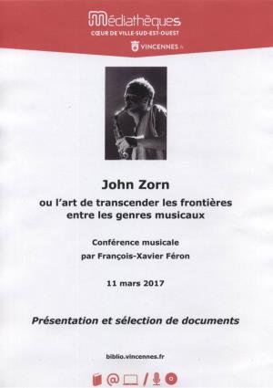 John Zorn Et À Son Label (Tzadik : L'esthétique Discographique Selon John Zorn, Paru En 2015)