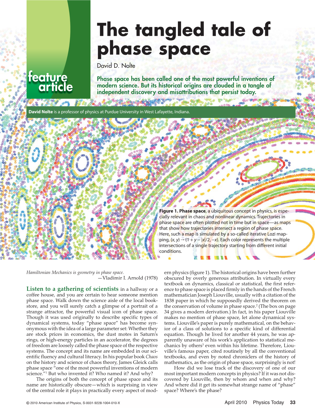 The Tangled Tale of Phase Space David D