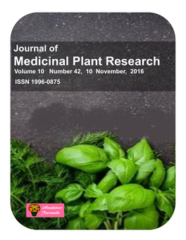 Medicinal Plant Research Volume 10 Number 42, 10 November, 2016 ISSN 1996-0875