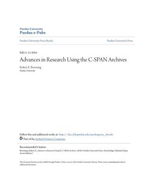 Advances in Research Using the C-SPAN Archives Robert X