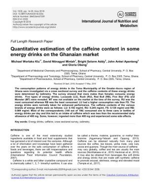Quantitative Estimation of the Caffeine Content in Some Energy Drinks on the Ghanaian Market