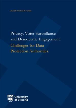 Privacy, Voter Surveillance and Democratic Engagement: Challenges for Data Protection Authorities