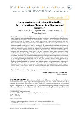 Gene Environment Interaction in the Determination of Human Intelligence and Behavior Liborio Stuppia1,2, Filippo Cieri3, Ivana Antonucci1, Valentina Gatta1