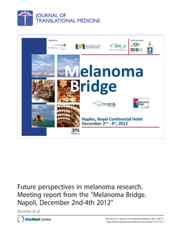 Future Perspectives in Melanoma Research