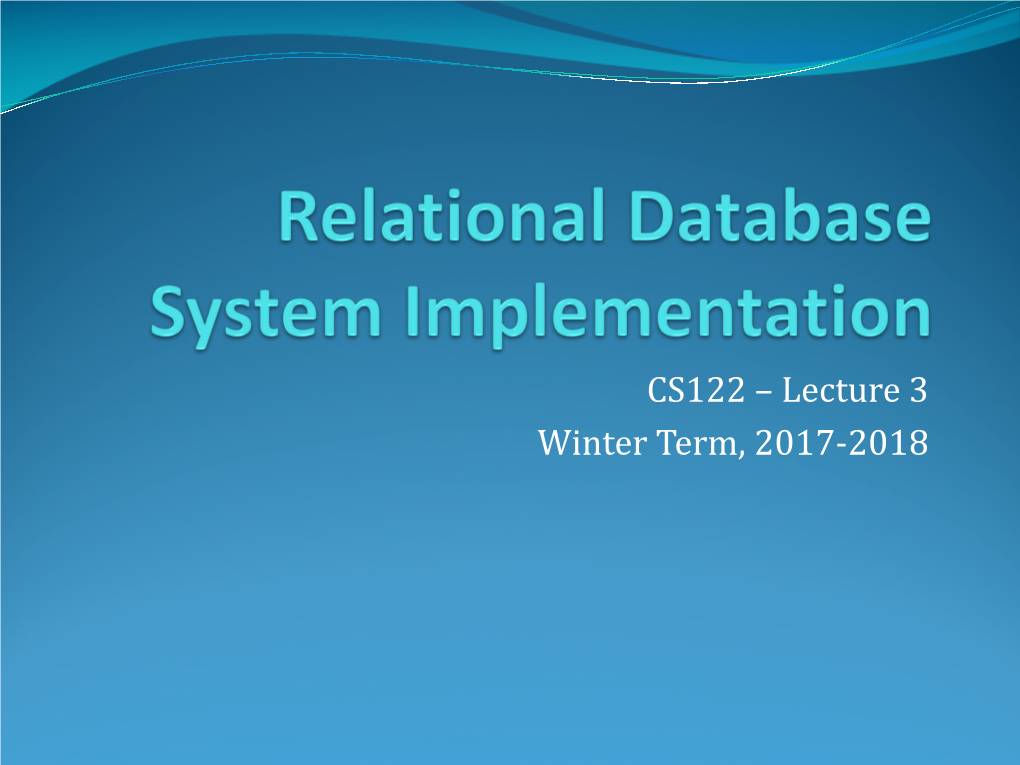 CS122 – Lecture 3 Winter Term, 2017-2018 2