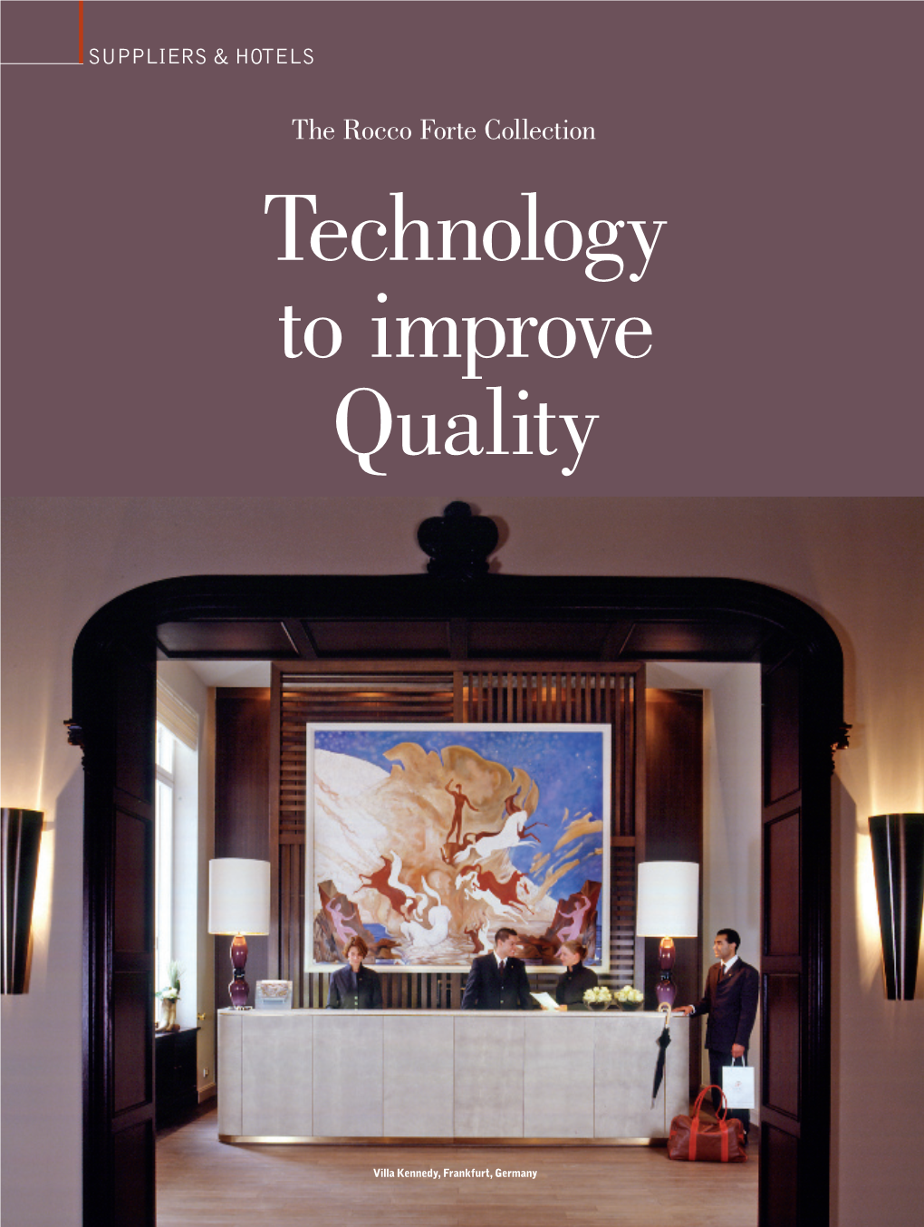 The Rocco Forte Collection Technology to Improve Quality