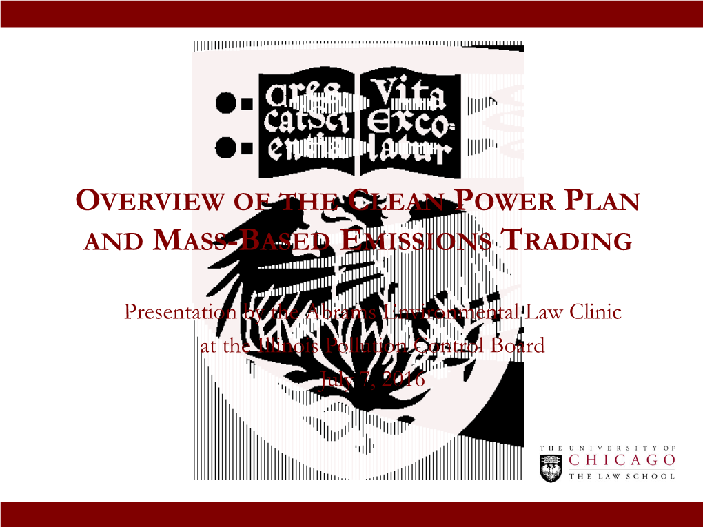 Overview of the Clean Power Plan and Mass-Based Emissions Trading