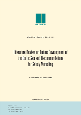 Literature Review on Future Development of the Baltic Sea and Recommendations for Safety Modelling