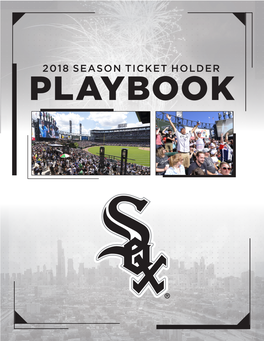 2018 Season Ticket Holder Playbook 2018 Chicago White Sox 2018 White Sox Season Schedule