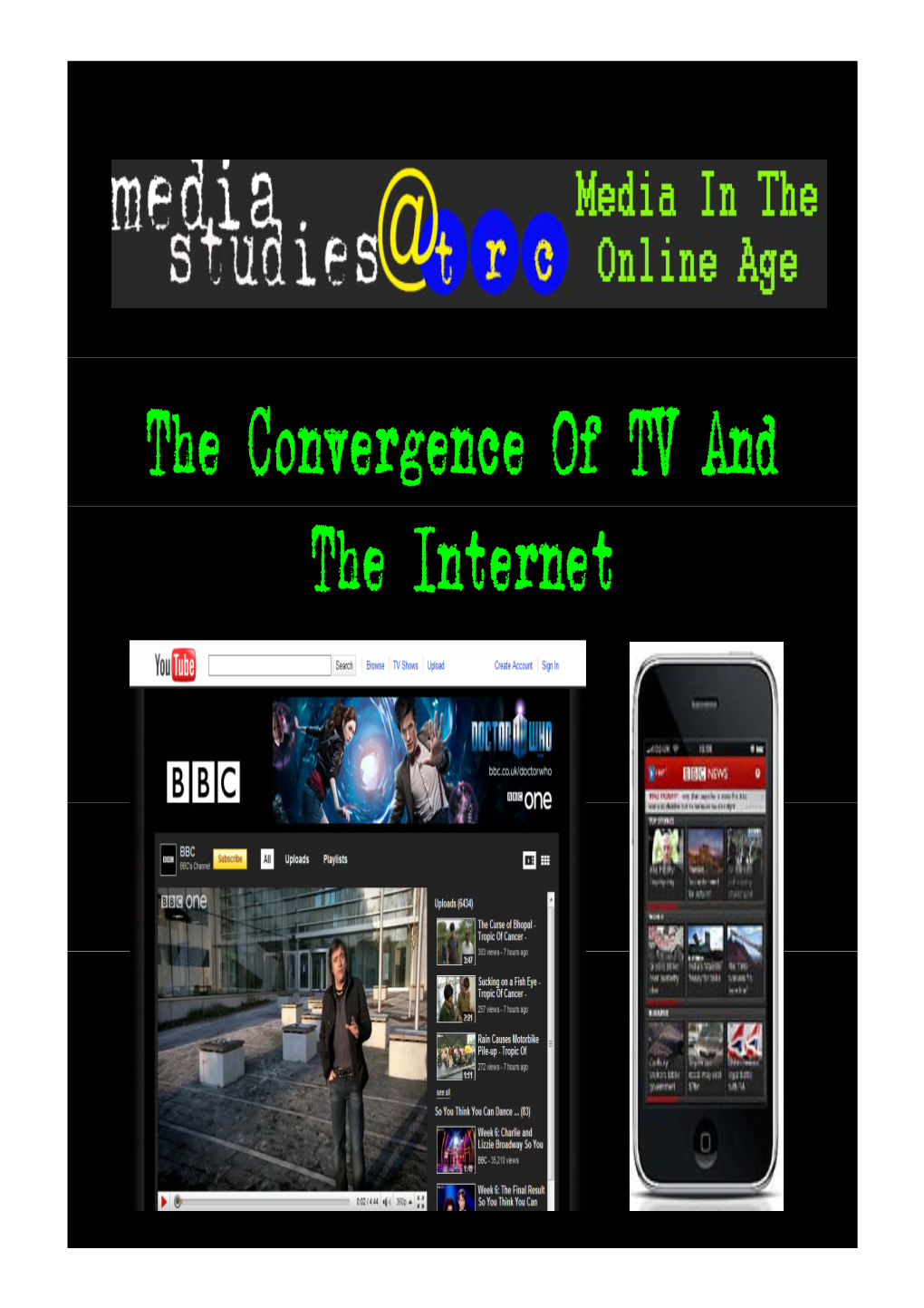 The Convergence of TV and the Internet