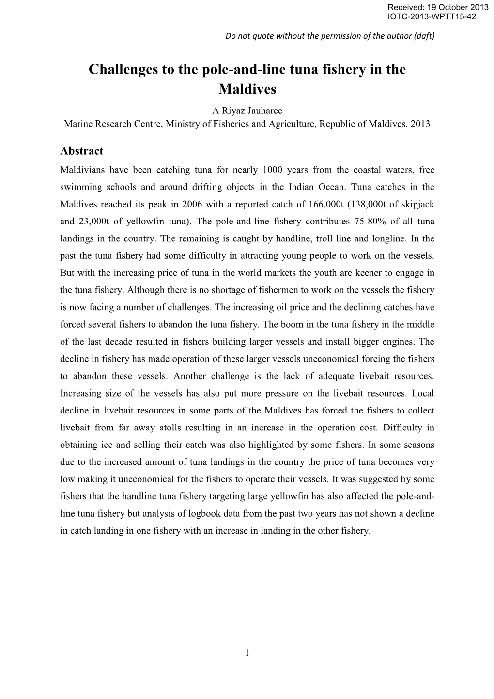 Challenges to the Pole-And-Line Tuna Fishery in the Maldives a Riyaz Jauharee Marine Research Centre, Ministry of Fisheries and Agriculture, Republic of Maldives