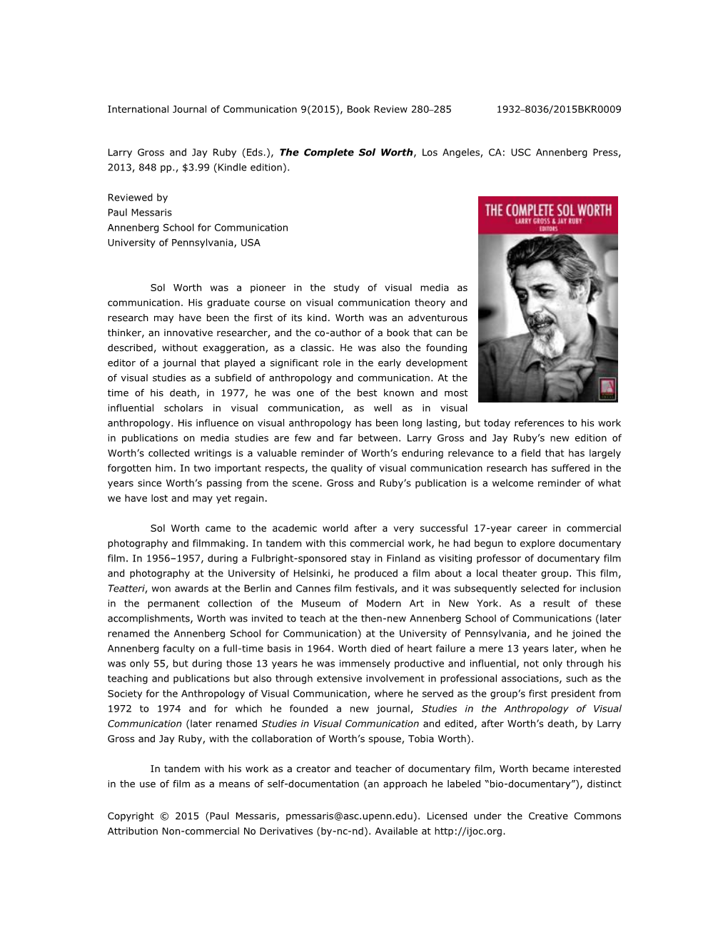 Larry Gross and Jay Ruby (Eds.), the Complete Sol Worth, Los Angeles, CA: USC Annenberg Press, 2013, 848 Pp., $3.99 (Kindle Edition)