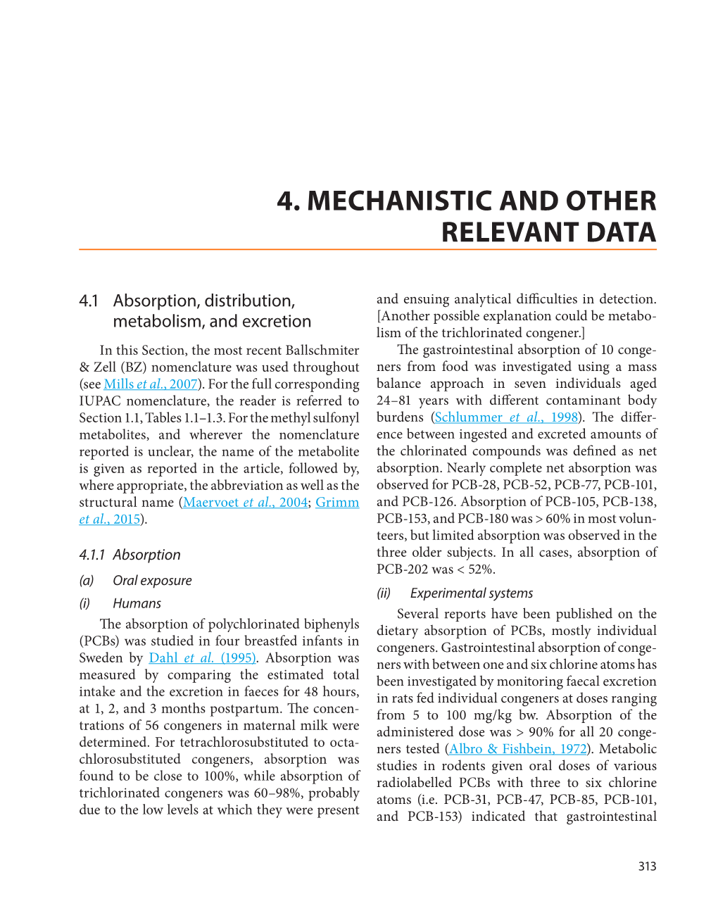 4. Mechanistic and Other Relevant Data