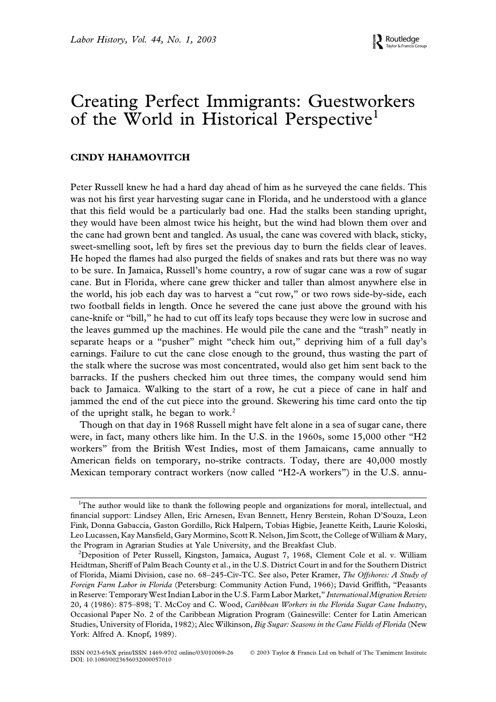 Creating Perfect Immigrants: Guestworkers of the World in Historical Perspective1