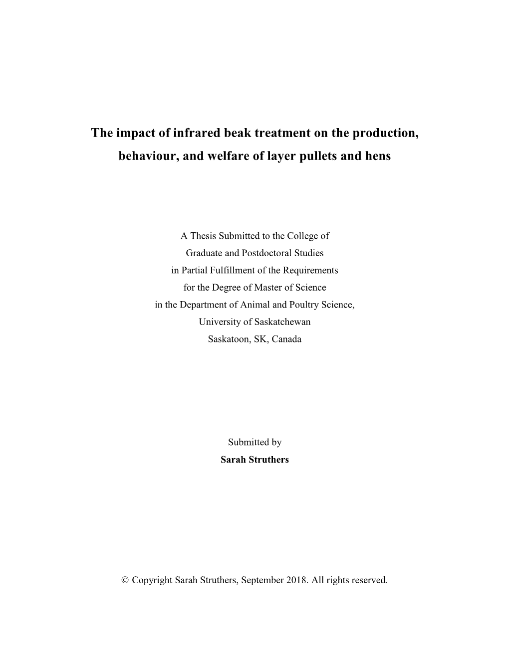 The Impact of Infrared Beak Treatment on the Production, Behaviour, and Welfare of Layer Pullets and Hens