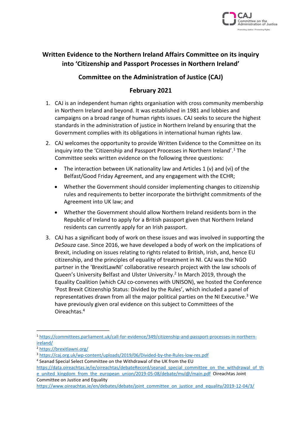 Citizenship and Passport Processes in Northern Ireland’ Committee on the Administration of Justice (CAJ) February 2021 1