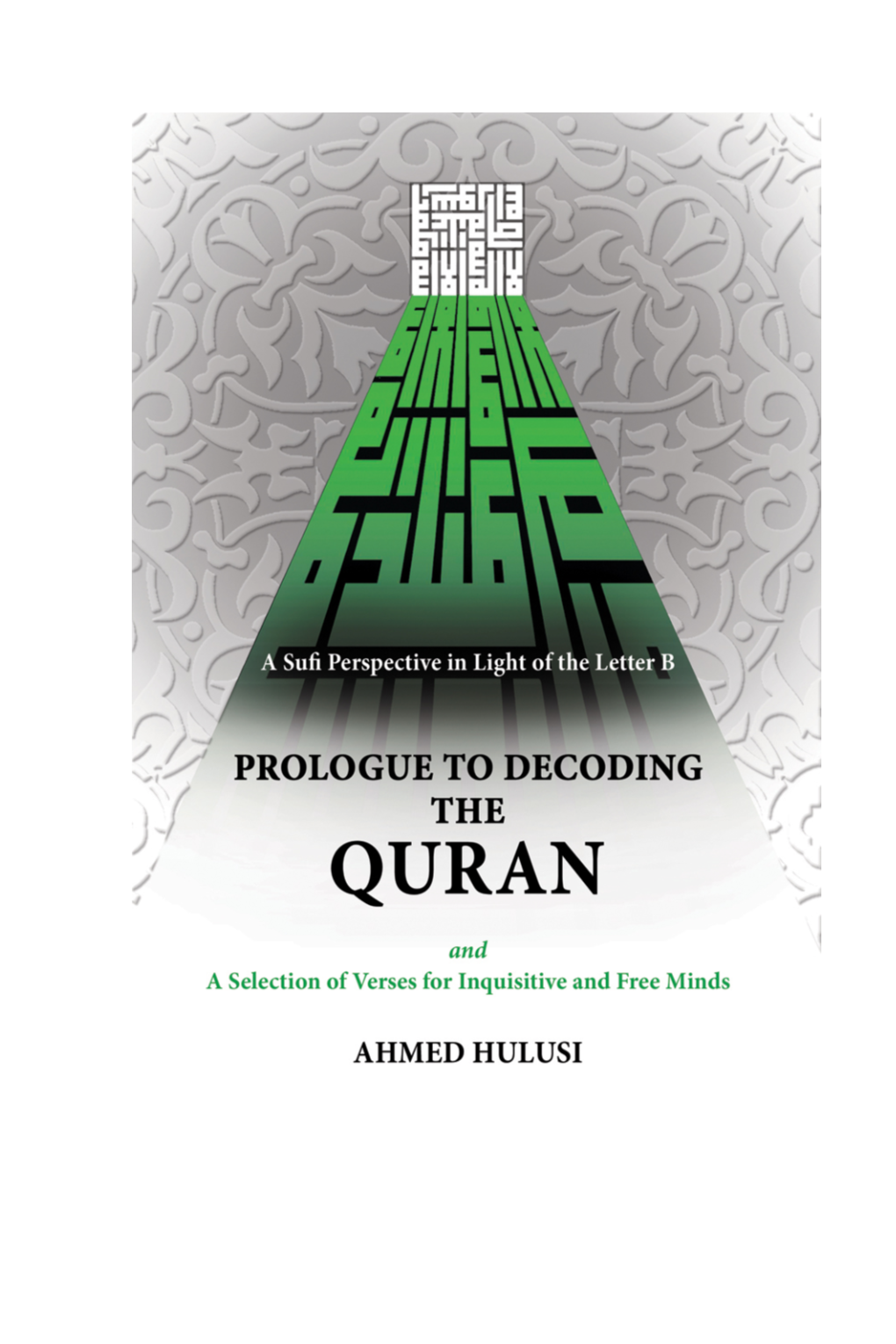 Prologue to Decoding the Quran