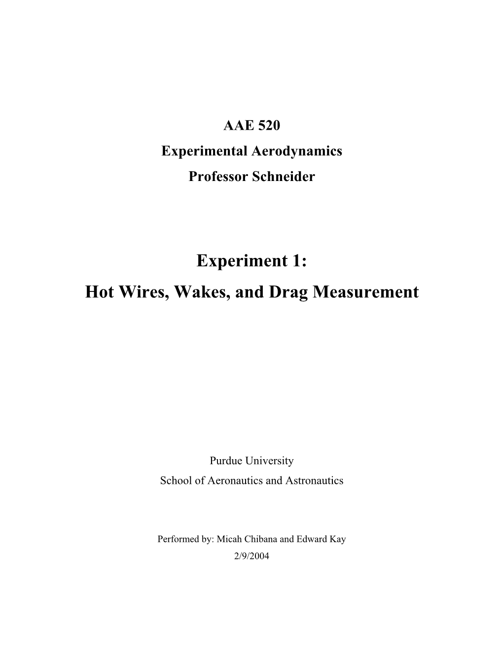 Hot Wires Wakes and Drag Measurement