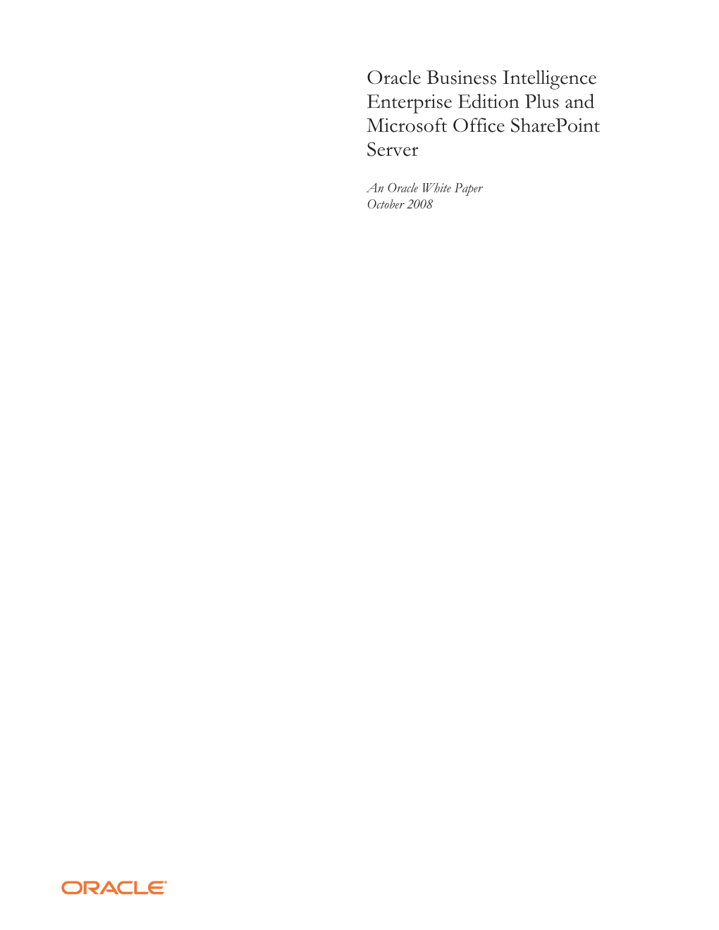 Oracle Business Intelligence Enterprise Edition Plus and Microsoft Office Sharepoint Server
