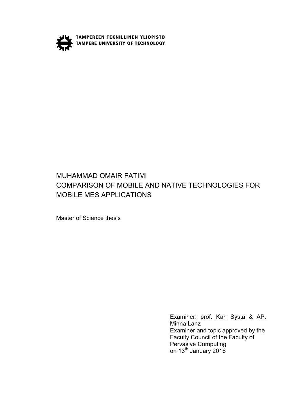 Muhammad Omair Fatimi Comparison of Mobile and Native Technologies for Mobile Mes Applications