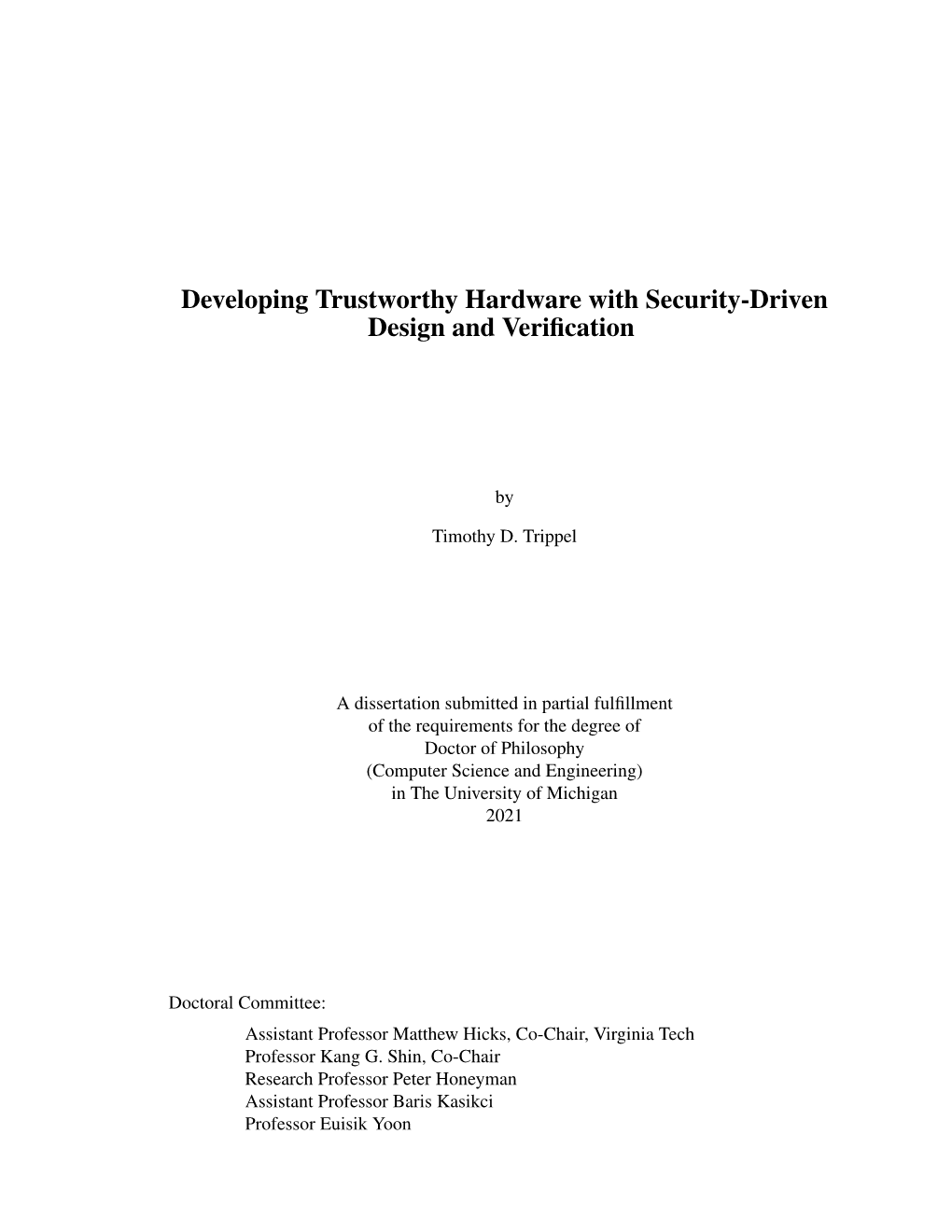 Developing Trustworthy Hardware with Security-Driven Design and Veriﬁcation