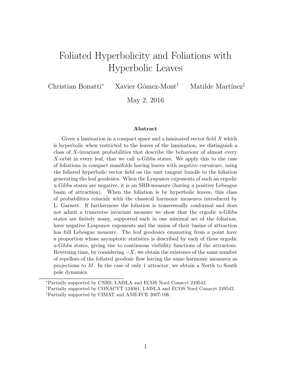 Foliated Hyperbolicity and Foliations with Hyperbolic Leaves