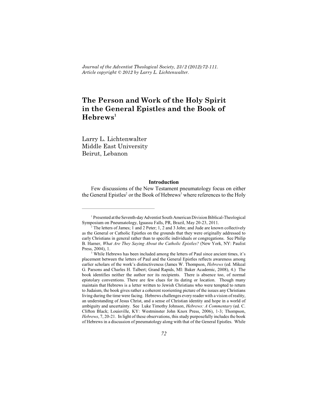 The Person and Work of the Holy Spirit in the General Epistles and the Book of Hebrews1