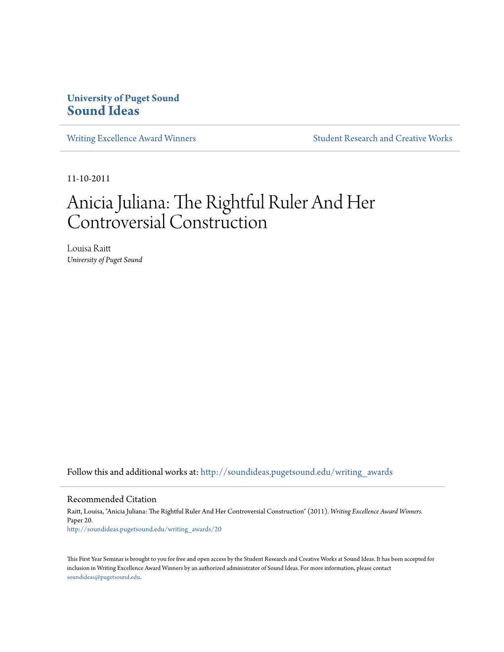 Anicia Juliana: the Rightful Ruler and Her Controversial Construction Louisa Raitt University of Puget Sound