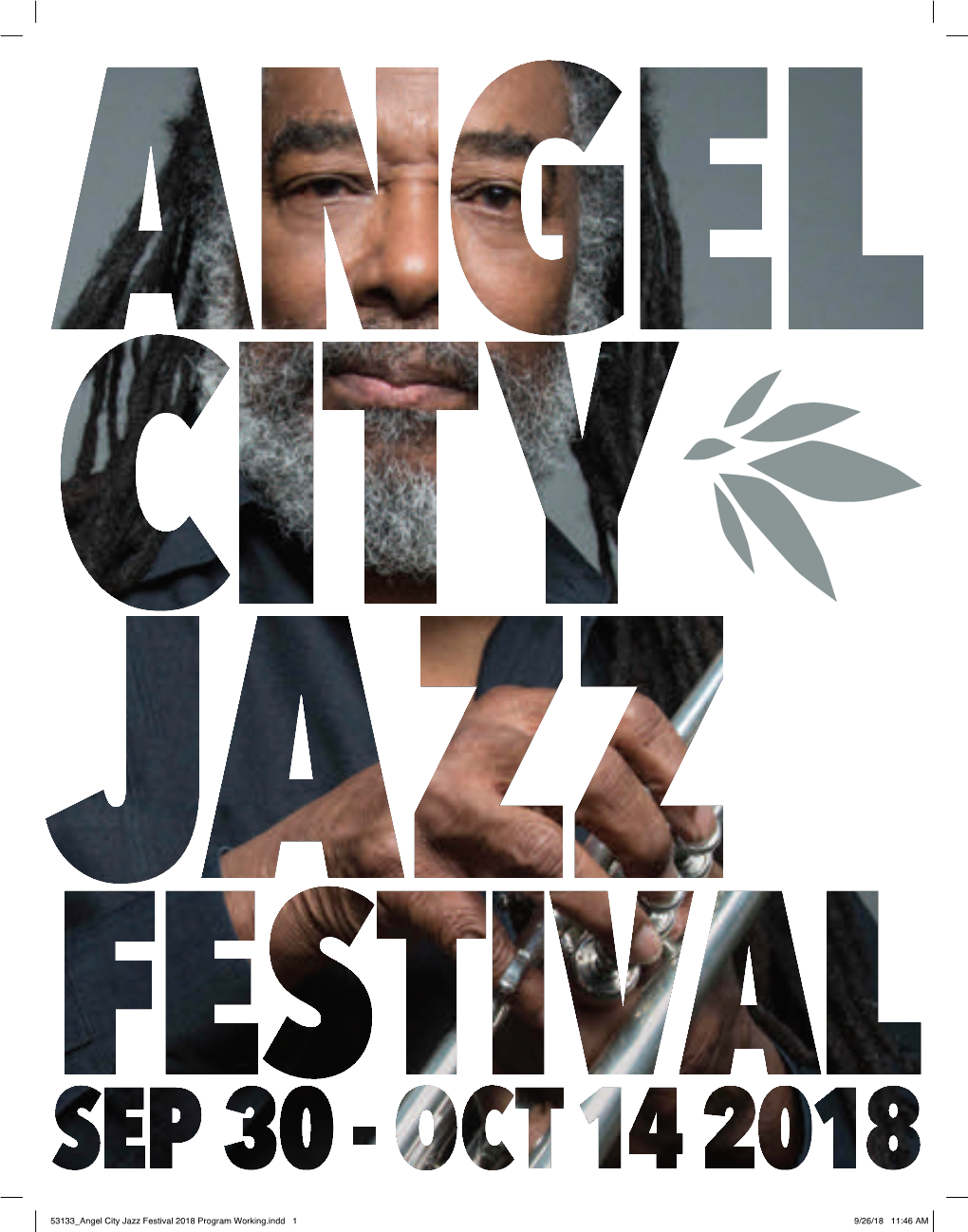 53133 Angel City Jazz Festival 2018 Program Working.Indd 1 9/26/18 11:46 AM Organized by the Museum of Modern Art