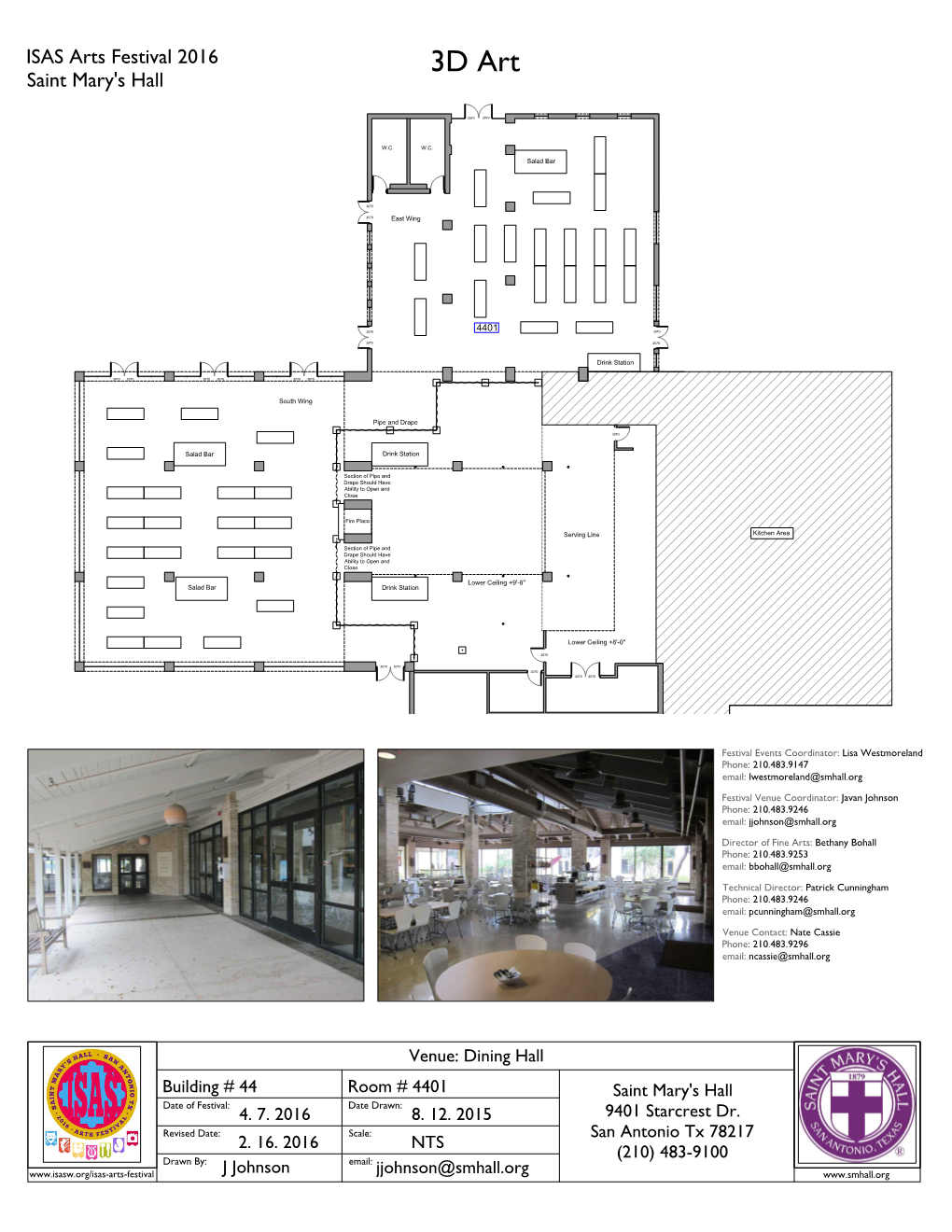 Dining Hall Building # 44 Room # 4401 Saint Mary's Hall Date of Festival: Date Drawn: 4