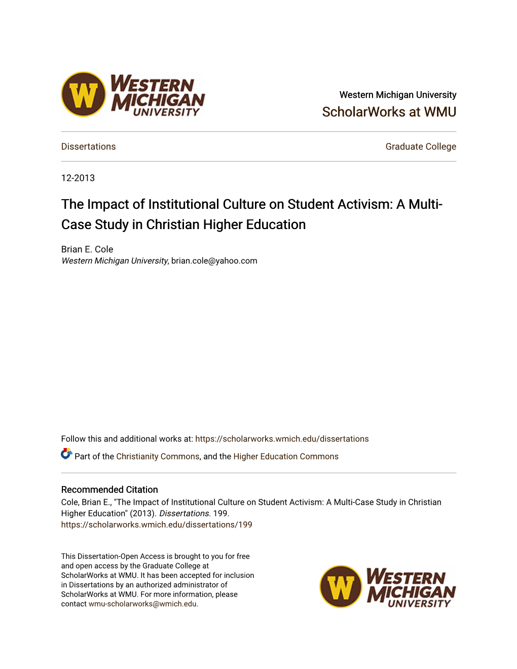 The Impact of Institutional Culture on Student Activism: a Multi-Case Study in Christian Higher Education" (2013)