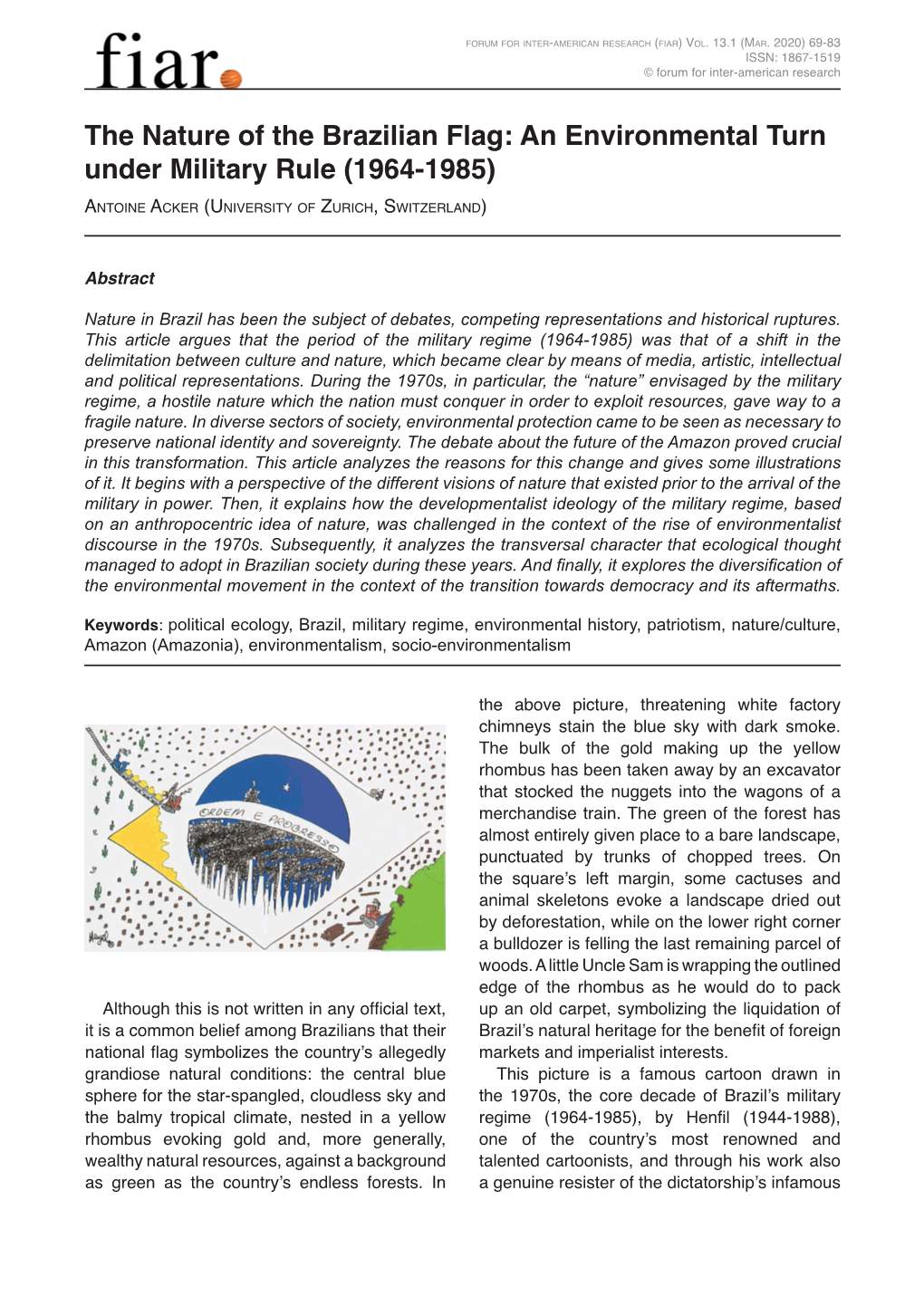 The Nature of the Brazilian Flag: an Environmental Turn Under Military Rule (1964-1985) Antoine Acker (University of Zurich, Switzerland)