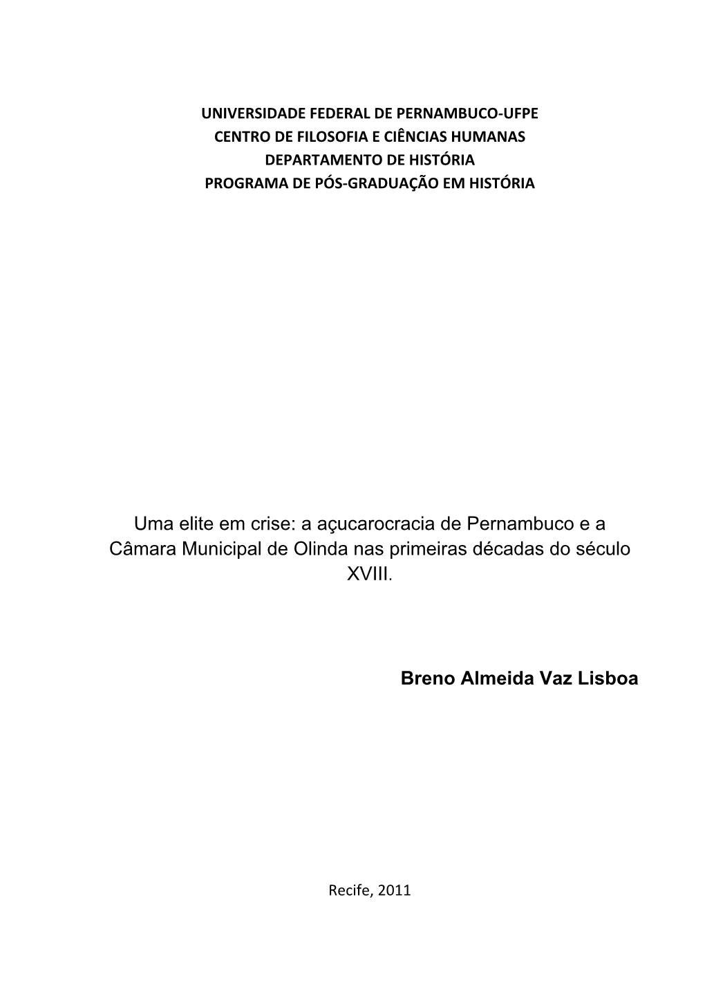 A Açucarocracia De Pernambuco E a Câmara Municipal De Olinda Nas Primeiras Décadas Do Século XVIII