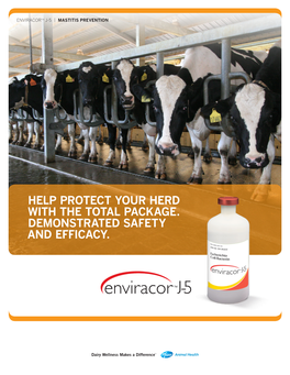 Help Protect Your Herd with the Total Package. Demonstrated Safety and Efficacy