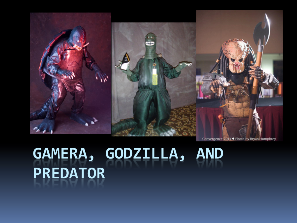 GAMERA, GODZILLA, and PREDATOR Disclaimer