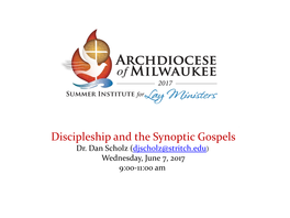Discipleship and the Synoptic Gospels Dr