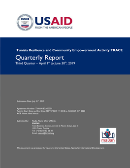Tunisia Resilience and Community Empowerment Activity TRACE Quarterly Report Third Quarter – April 1St to June 30Th, 2019