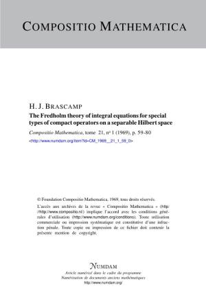 The Fredholm Theory of Integral Equations for Special Types of Compact Operators on a Separable Hilbert Space Compositio Mathematica, Tome 21, No 1 (1969), P