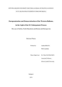 Europeanisation and Democratisation of the Western Balkans, in the Light of the EU Accession Process