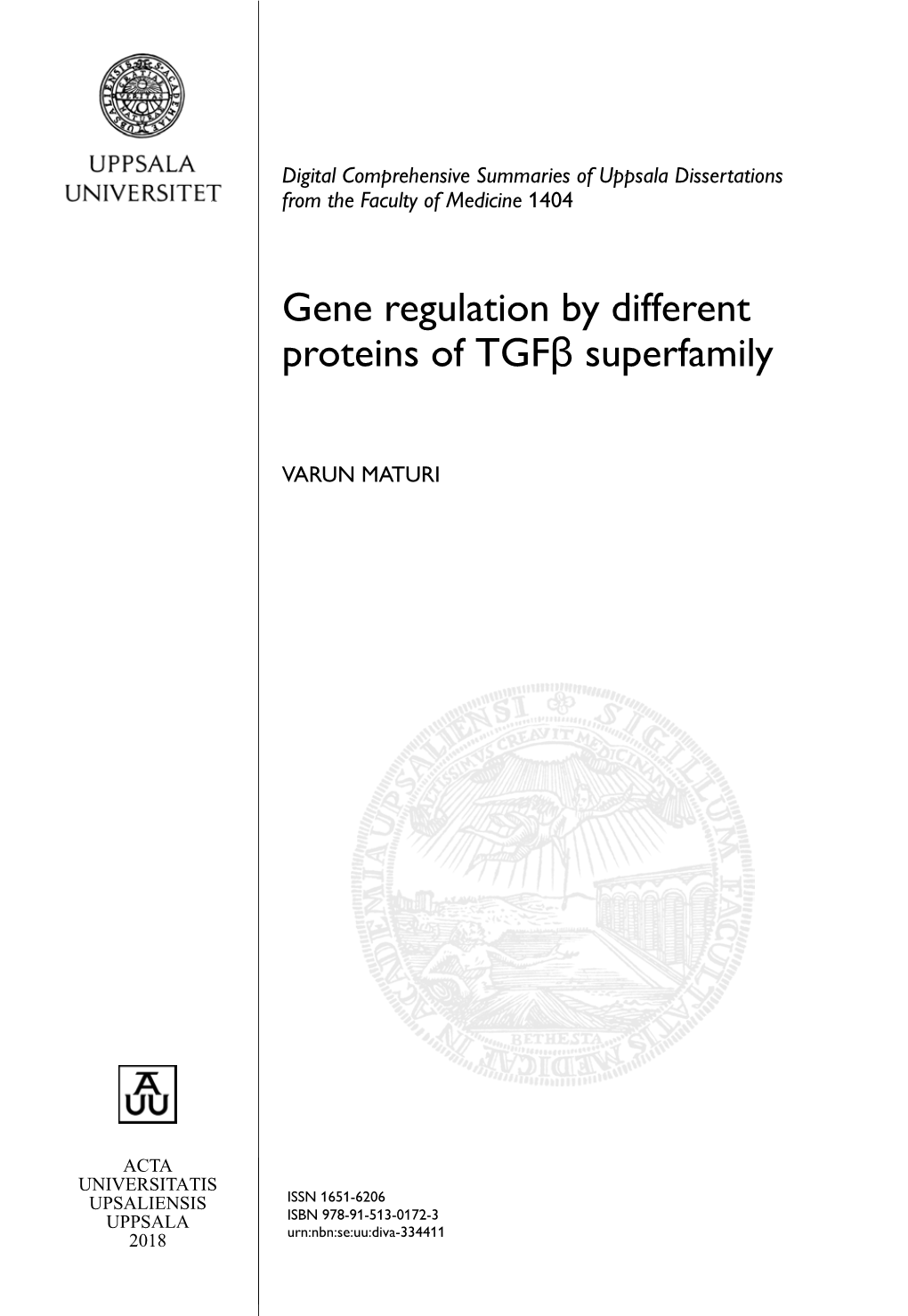 Gene Regulation by Different Proteins of Tgfβ Superfamily