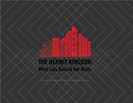 THE HERMIT KINGDOM: What Lies Behind the Walls