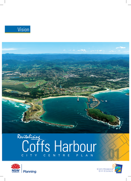 Revitalising Coffs Harbour CITY CENTRE PLAN