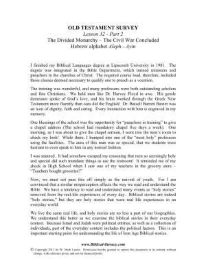 OLD TESTAMENT SURVEY Lesson 32 - Part 2 the Divided Monarchy – the Civil War Concluded Hebrew Alphabet Aleph - Ayin
