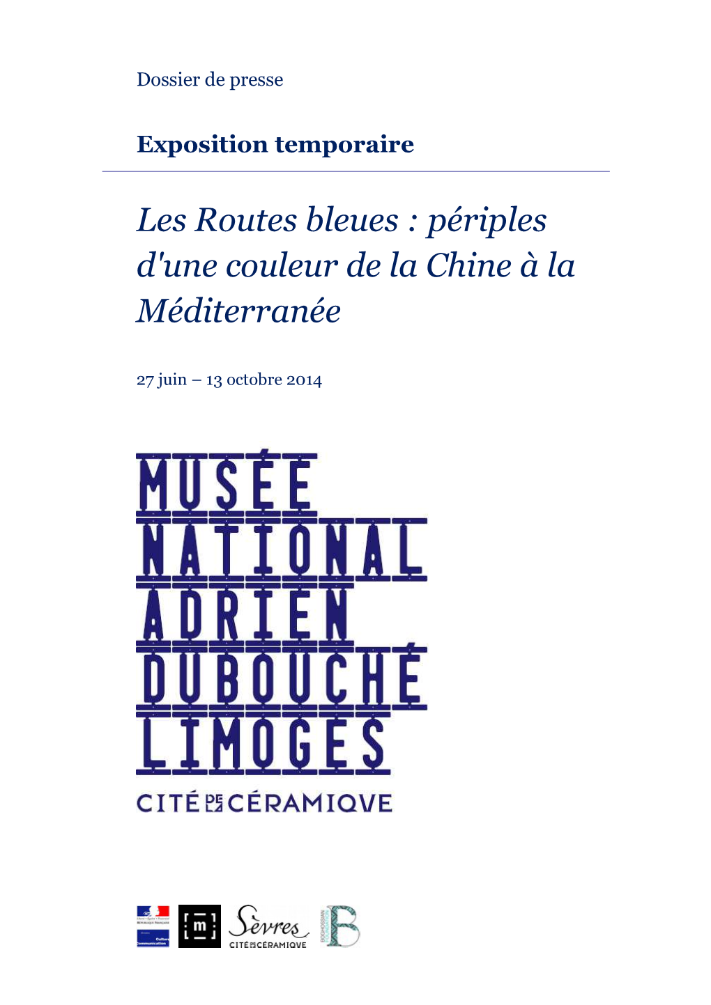 Les Routes Bleues : Périples D'une Couleur De La Chine À La Méditerranée