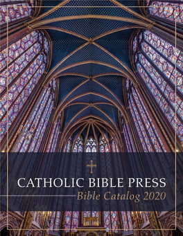 CATHOLIC BIBLE PRESS Catholicbiblepress.Com Bible Catalog 2020