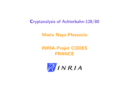 Cryptanalysis of Achterbahn-128/80 Maria Naya-Plasencia INRIA-Projet